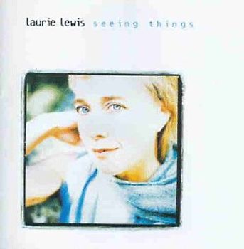 Laurie Lewis - Seeing Things