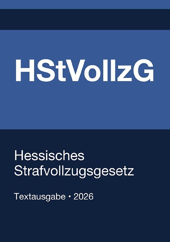 HStVollzG - Hessisches Strafvollzugsgesetz 2026