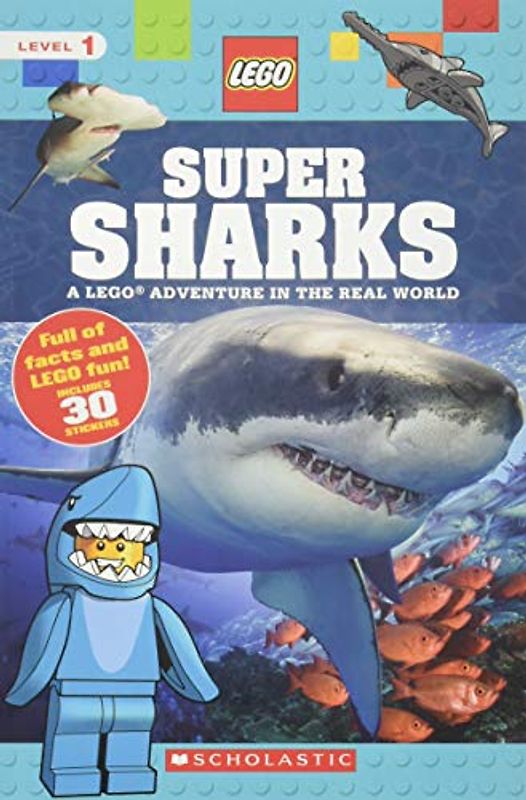 Super Sharks (Lego Nonfiction), Volume 7: A Lego Adventure in the Real World (Scholastic Readers: Lego)