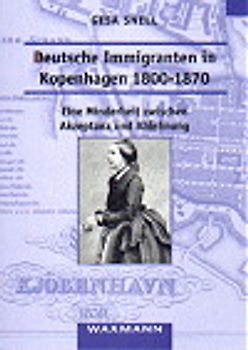 Deutsche Immigranten in Kopenhagen 1800-1870