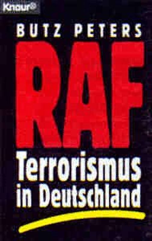 RAF. Terrorismus in Deutschland