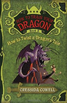 How to Train Your Dragon Book 5: How to Twist a Dragon's Tale