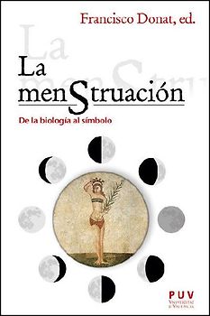 La menstruación. De la biología al símbolo