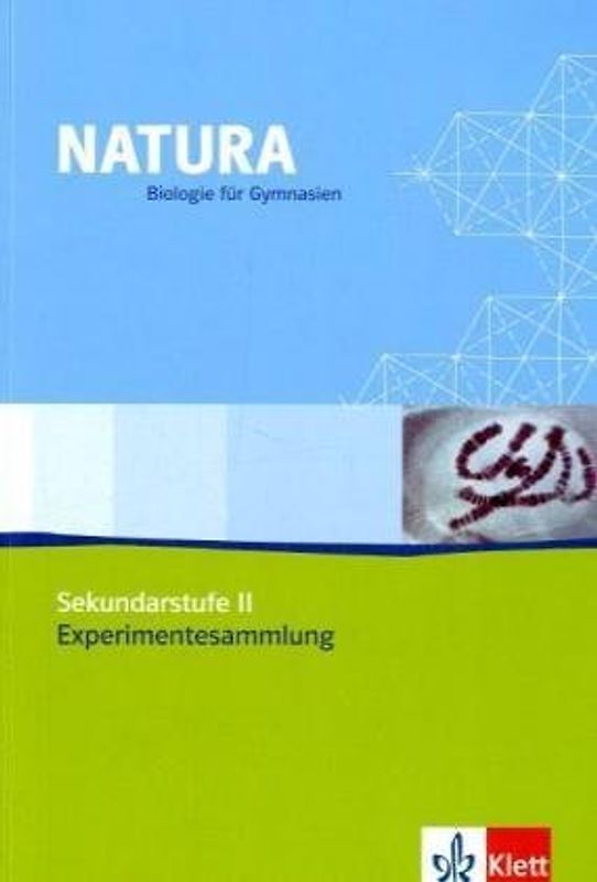 Natura Biologie Oberstufe Experimentesammlung