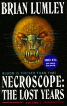Necroscope: The Lost Years 1: The Lost Years No.1 (Necroscope series)