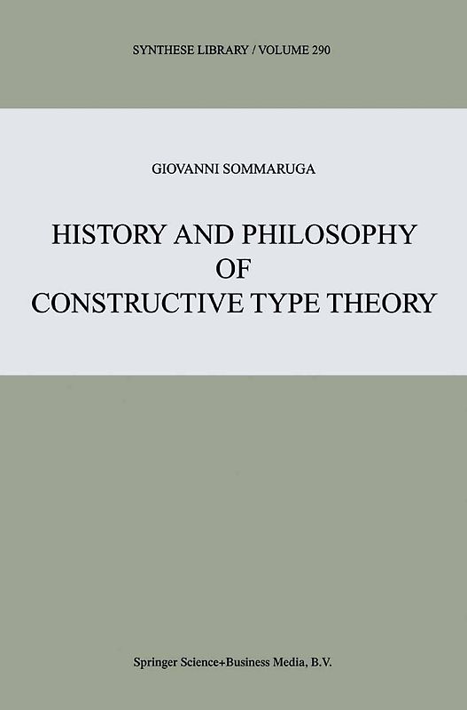 History and Philosophy of Constructive Type Theory
