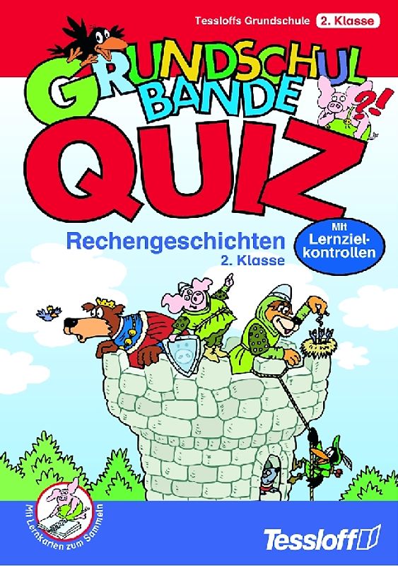 Rechengeschichten 2. Klasse. Tessloffs Grundschule 2. Klasse. Mit Lernzielkontrollen