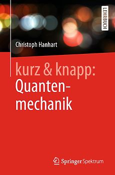 kurz & knapp: Quantenmechanik