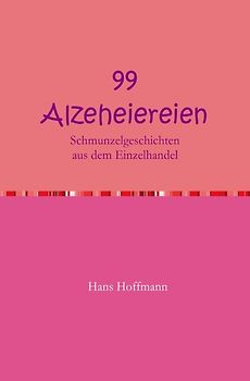 99 Alzeheiereien