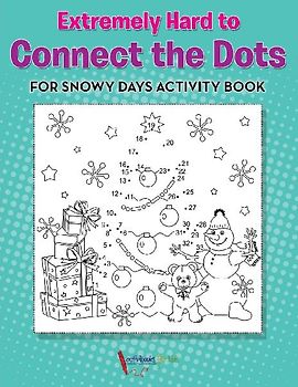 Extremely Hard to Connect the Dots for Snowy Days Activity Book Book