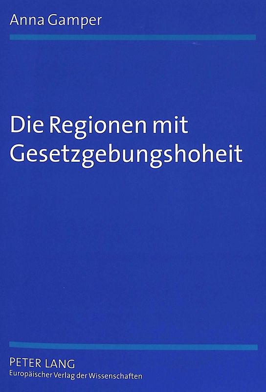 Die Regionen mit Gesetzgebungshoheit