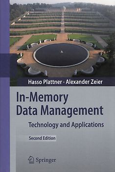In-Memory Data Management - Hasso Plattner, Alexander Zeier [Gebundene Ausgabe]