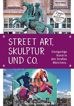 Street Art, Skulptur und Co.