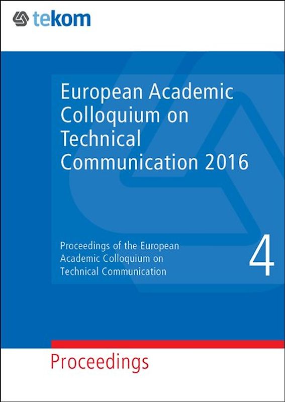 European Academic Colloquium on Technical Communication 2016
