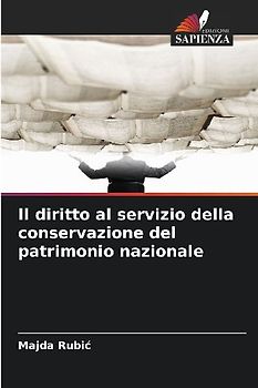 Il diritto al servizio della conservazione del patrimonio nazionale