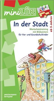 miniLÜK-Übungshefte / miniLÜK. Vorschule / Vorschule: In der Stadt