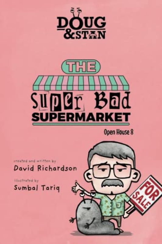 Doug & Stan - The Super Bad Supermarket: Open House 8 (Metropolis Series)