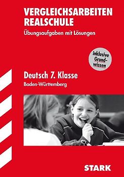 Vergleichsarbeiten Realschule Baden-Württemberg / Deutsch 7. Klasse
