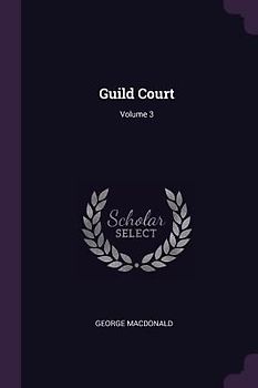 Guild Court; Volume 3