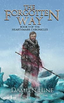 The Forgotten Way: Book 3 of the Hearthmark Chronicles