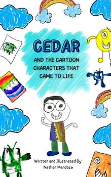 Cedar: and the Cartoon Characters that Came to Life