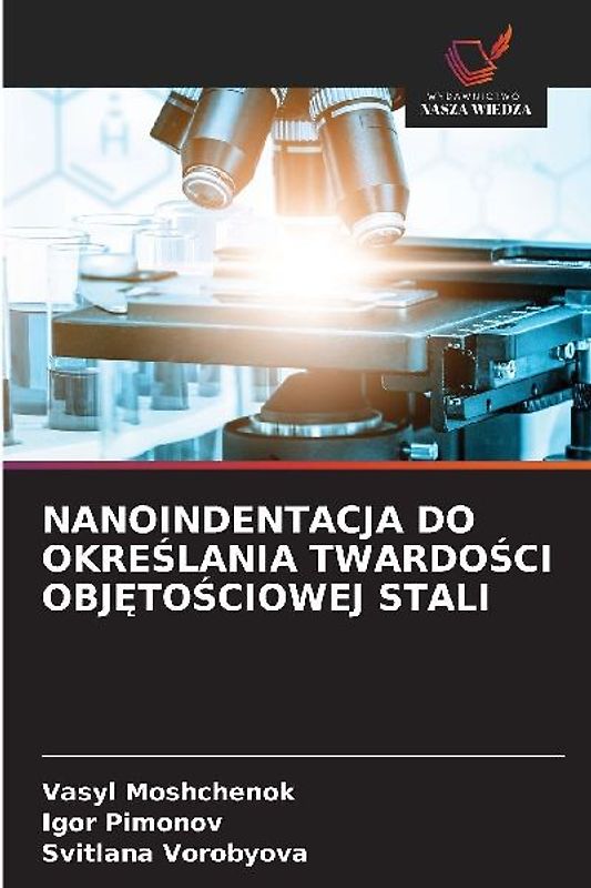 NANOINDENTACJA DO OKRE¿LANIA TWARDO¿CI OBJ¿TO¿CIOWEJ STALI
