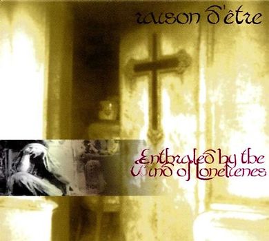 Raison d'Etre - Enthraled By the Winds of Lone