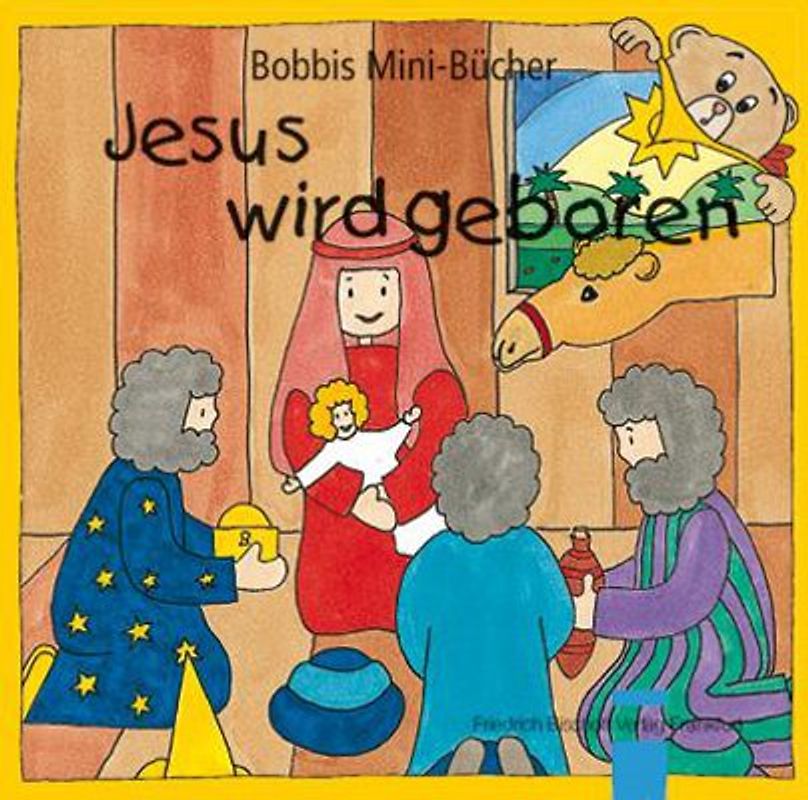 Jesus wird geboren. Bobbis Mini-Buch, Band 11