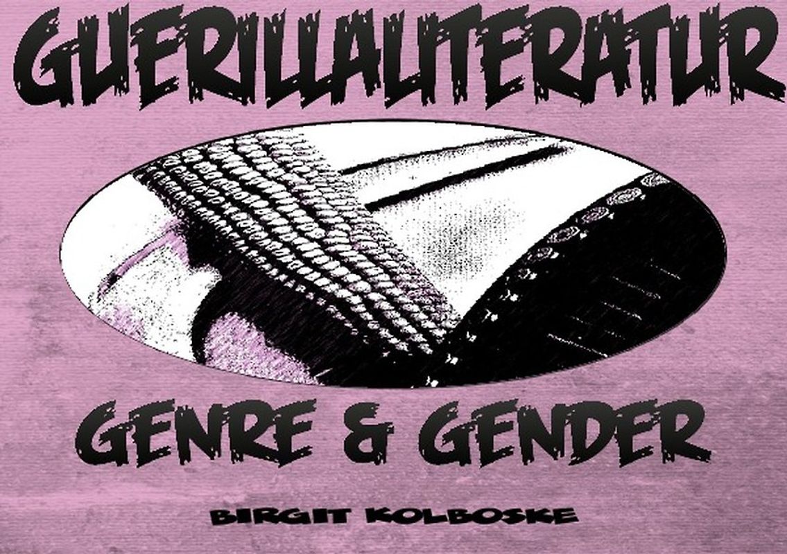 Guerillaliteratur – Genre und Gender