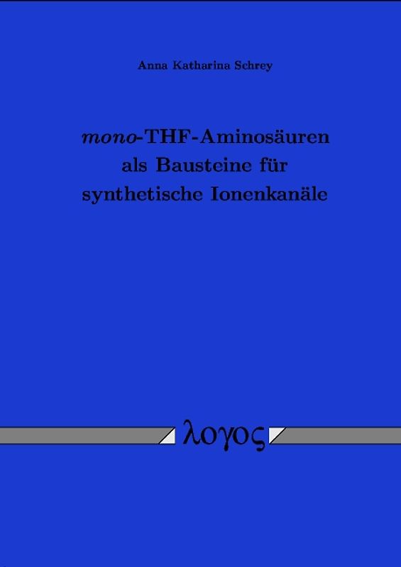 mono-THF-Aminosäuren als Bausteine für synthetische Ionenkanäle