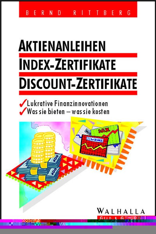Aktienanleihen, Index-Zertifikate, Discount-Zertifikate