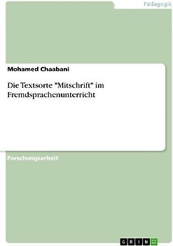 Die Textsorte "Mitschrift" im Fremdsprachenunterricht