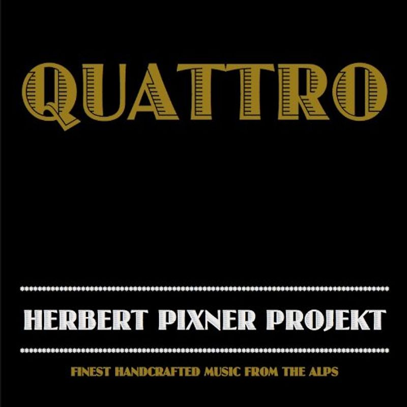 Pixner,Herbert Projekt - Quattro