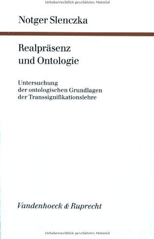 Realpräsenz und Ontologie. Untersuchung der ontologischen Grundlagen der Transsignifikationslehre