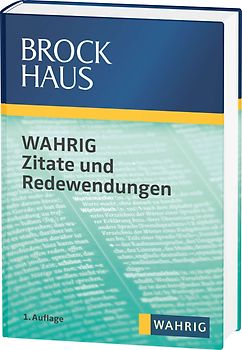 Brockhaus Wahrig Zitate und Redewendungen