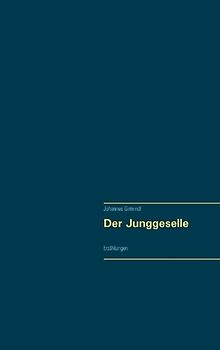 Der Junggeselle