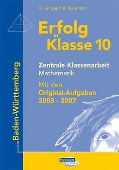 Erfolg in Klasse 10 Zentrale Klassenarbeit Mathematik Baden-Württemberg