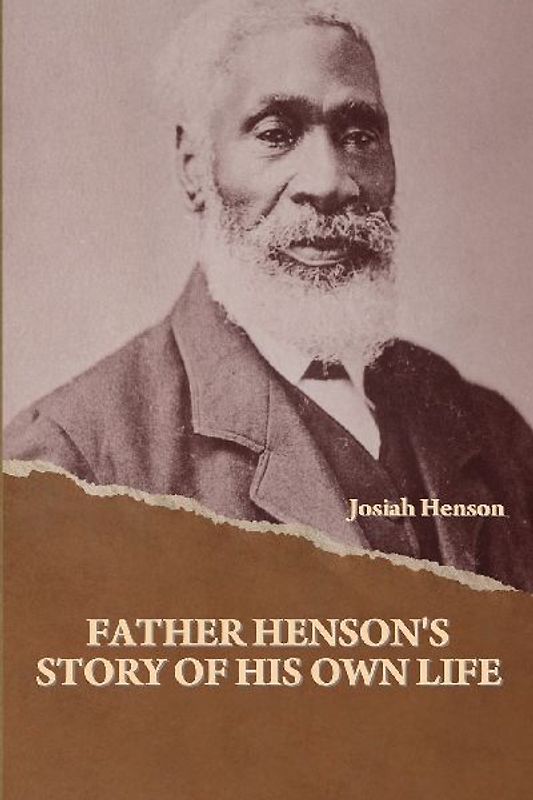 Father Henson's Story of His Own Life
