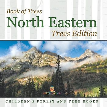 Book of Trees | North Eastern Trees Edition | Children's Forest and Tree Books