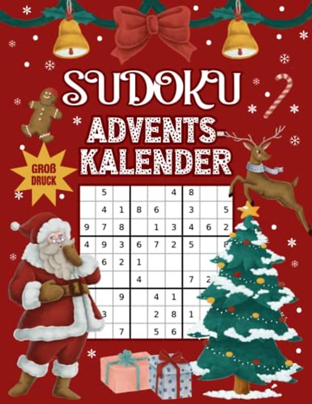 Sudoku Adventskalender: Großer Adventskalender für Erwachsene I Rätselspaß mit liebevoll gestaltetem Innenleben I Schwierigkeitssgrad Leicht bis ... und Lösungen I Extra Groß für gute Lesbarkeit