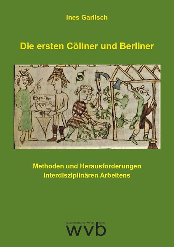 Die ersten Cöllner und Berliner
