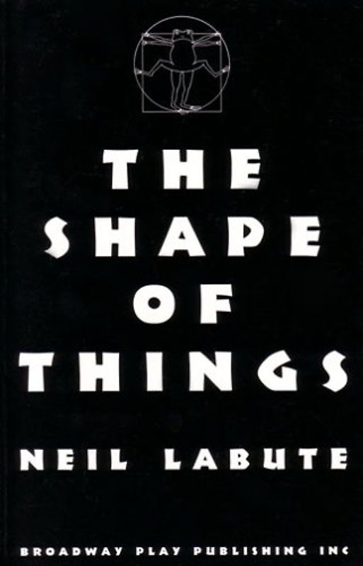 The Shape Of Things - Labute, Neil