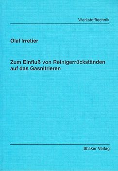 Zum Einfluß von Reinigerrückständen auf das Gasnitrieren