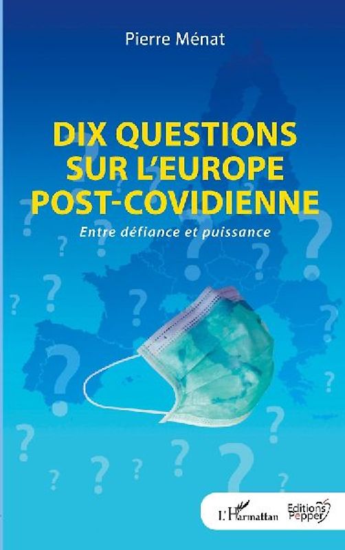 Dix questions sur l'Europe post-covidienne