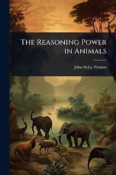 The Reasoning Power in Animals