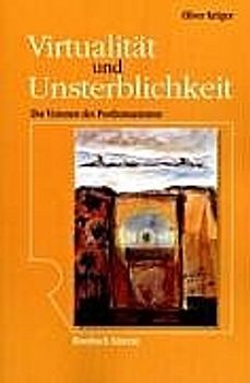 Virtualität und Unsterblichkeit