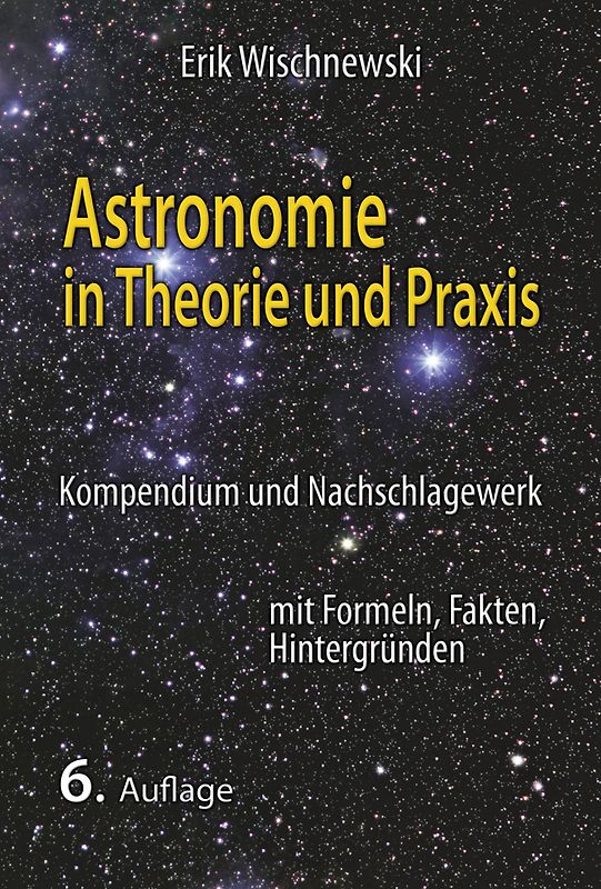 Astronomie in Theorie und Praxis