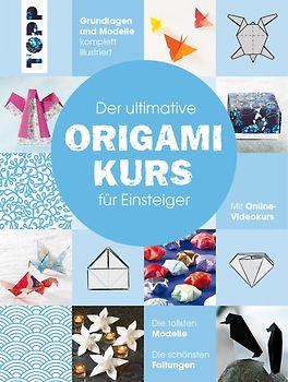 Der ultimative ORIGAMIKURS für Einsteiger
