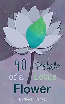 40 Petals of a Lotus Flower: Daily Contemplations