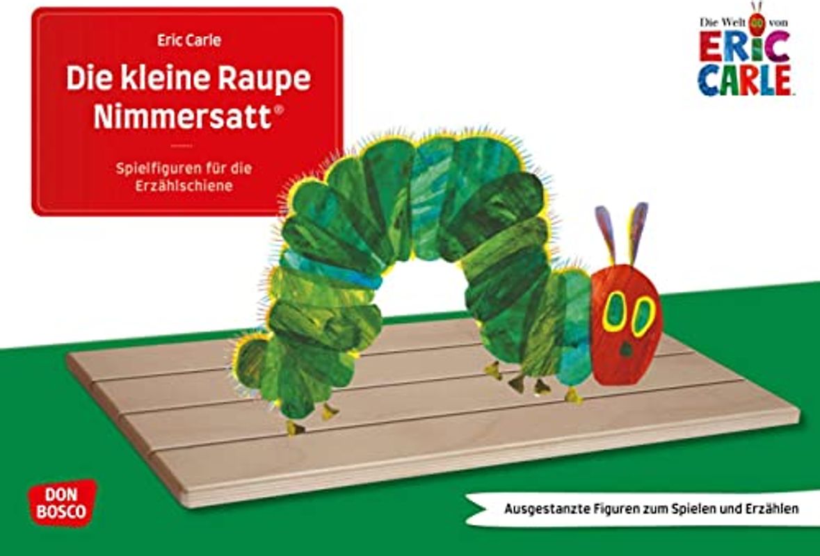 Die kleine Raupe Nimmersatt: Ausgestanzte Figuren zum Spielen und Erzählen. Farben, Zahlen und Wochentage in der Kita & Schule entdecken: die berühmte ... die Erzählschiene: Bilderbuch-Geschichten)